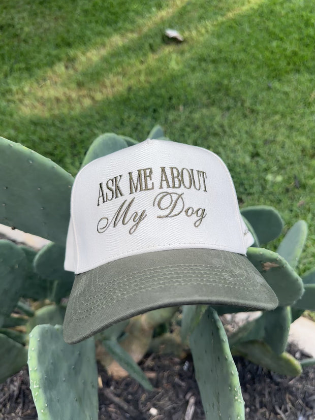 Ask Me About My Dog - Trucker Hat